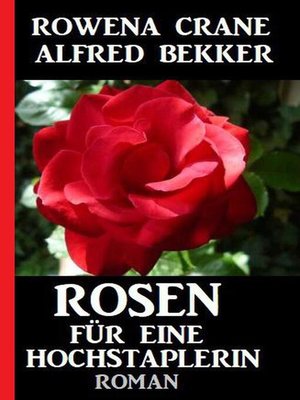 cover image of Rosen für eine Hochstaplerin